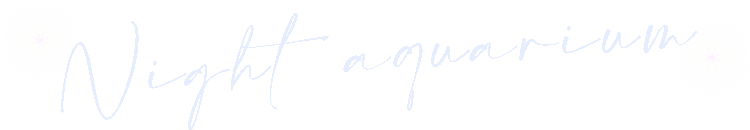 Night  aqualium